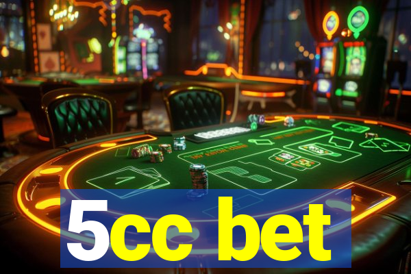 5cc bet